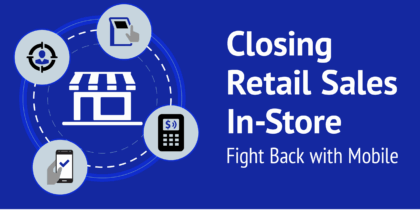 Closing Retail Sales In-Store: Fight Back with Mobile [INFOGRAPHIC]