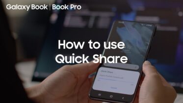 How to use Quick Share on Galaxy Book: One-tap file sharing between PC and Galaxy smartphone